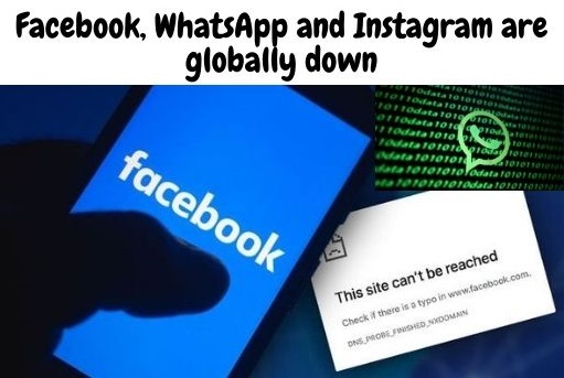 Facebook WhatsApp and Instagram are Globally Down