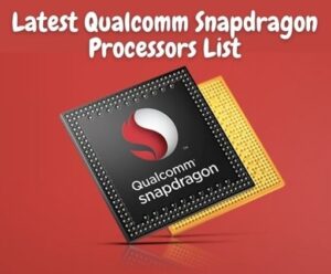 Latest Qualcomm Snapdragon 7 Series Processors List