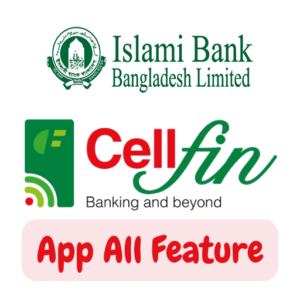 Islami Bank CellFin App Feature