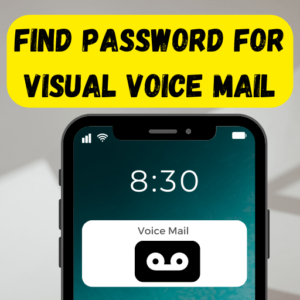 How do I find my password for visual voicemail