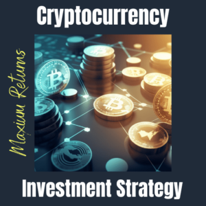 Cryptocurrency Investment Strategy