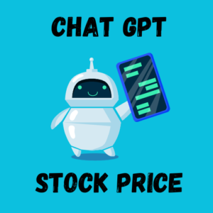 Chat GPT Stock Price