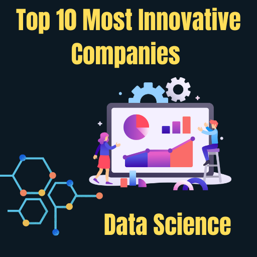 Top 10 Most Innovative Companies in Data Science of 2023