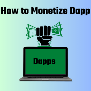 How to Monetize Dapp