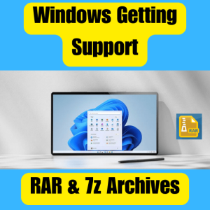 Windows Getting Support RAR & 7z Archives