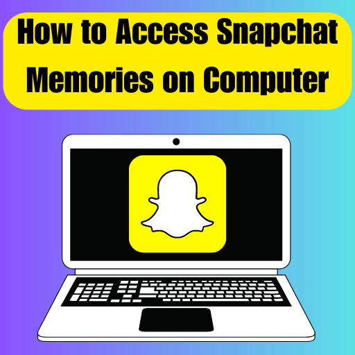 How to Access Snapchat Memories on Computer