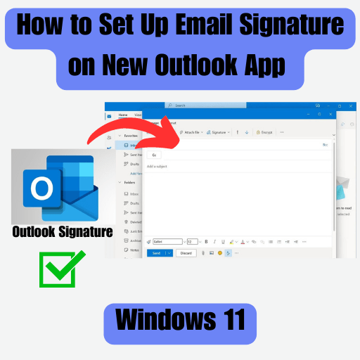 How to set up email signature on new Outlook app for Windows 11